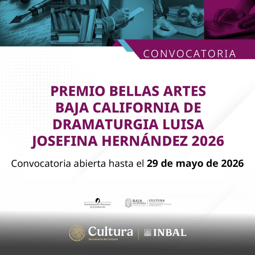 Abren convocatoria del Premio Bellas Artes de Baja California de dramaturgia Luisa Josefina Hernández
