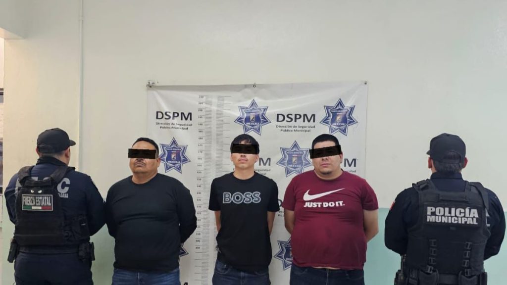 3 arrestados en Mexicali por privación ilegal de la libertad
