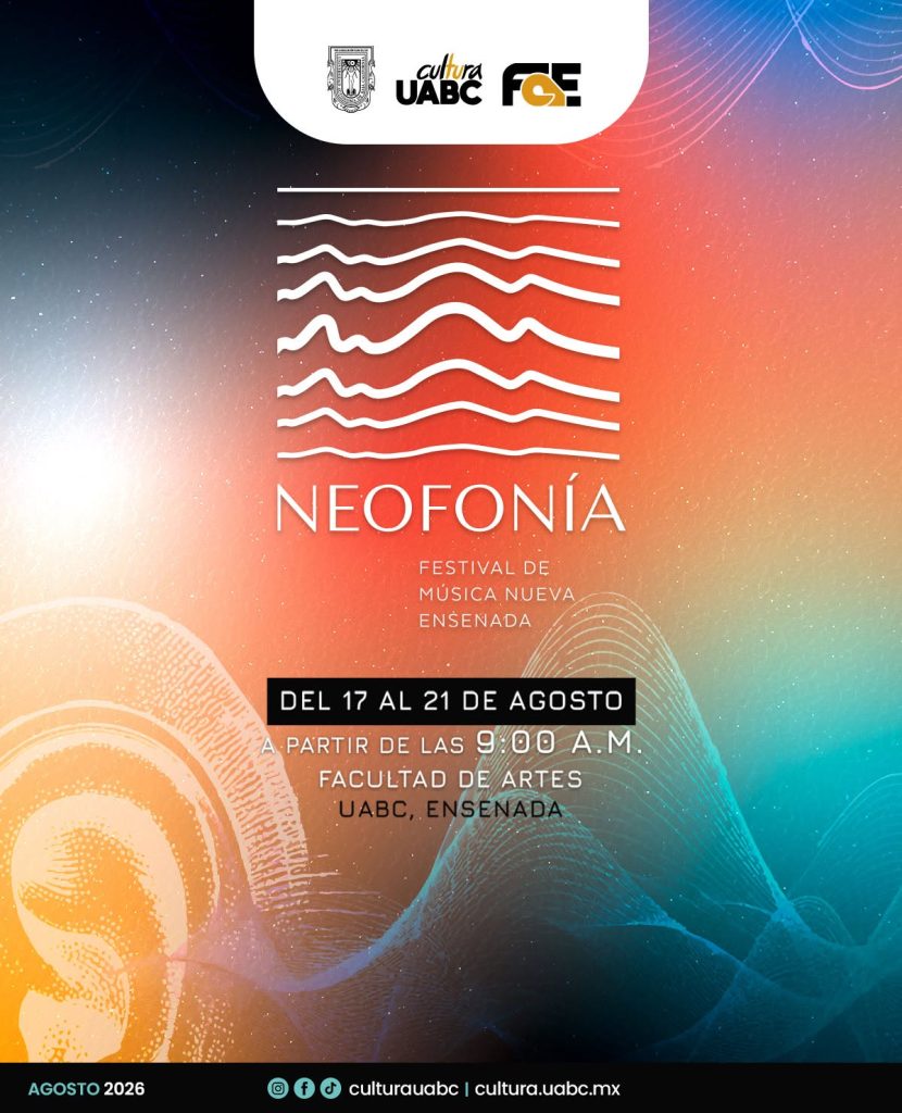 UABC llevará a Ensenada conciertos gratuitos y nuevas propuestas sonoras con Neofonía, Festival de Música Nueva