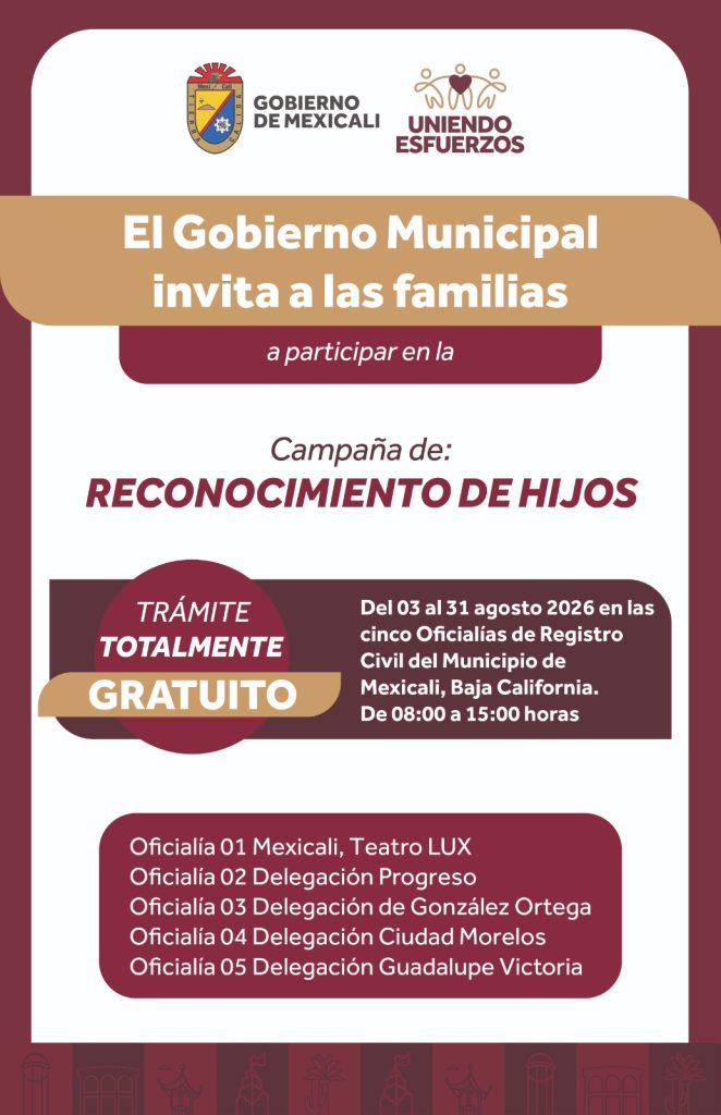 Gratis reconocimiento de hijos ante Registro Civil, durante todo agosto en Mexicali