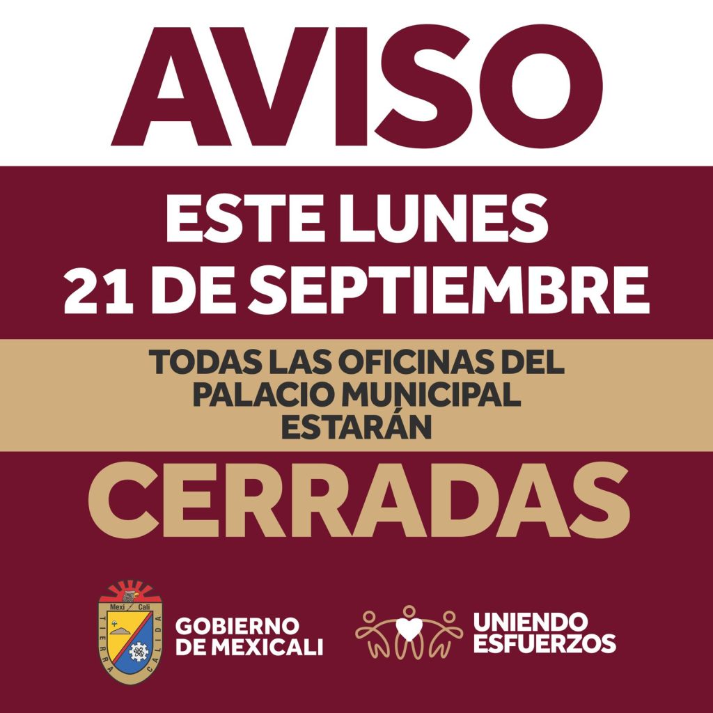 Día inhábil este lunes 21 de septiembre: guardias y servicios en el Ayuntamiento de Mexicali