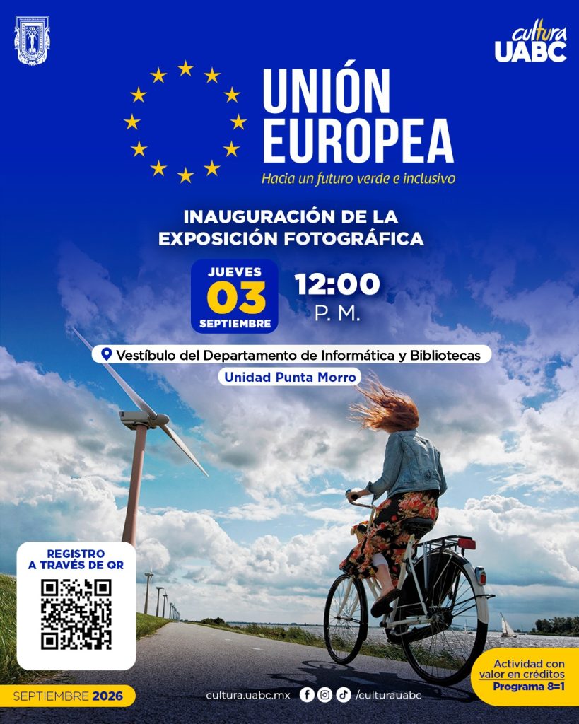 UABC abre sus puertas a muestra fotográfica de la Delegación de la Unión Europea en México